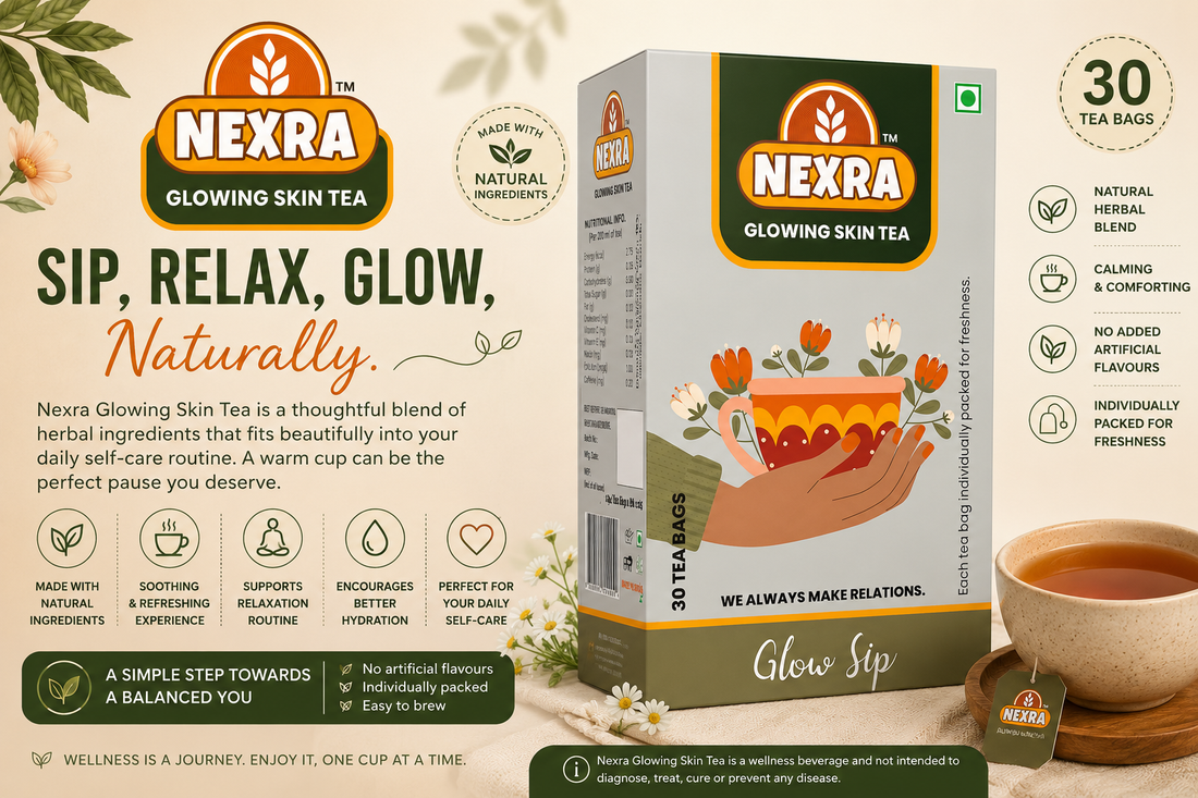 Why Self-Care Starts from Within: Discover the Comfort of Nexra Glowing Skin Tea