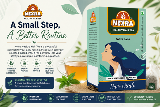 Nexra Healthy Hair Tea – A Thoughtful Addition to Your Daily Routine